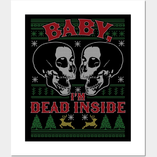 Baby I'm Dead Inside Skull It's Cold Outside Ugly Christmas Wall Art by OrangeMonkeyArt